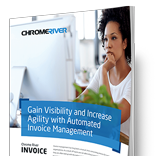 Chrome River Invoice - AP Automation to Drive Agility